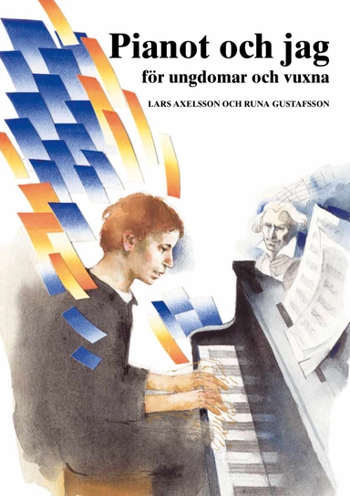 Pianot och jag för ungdomar och vuxna; Lars Axelsson, Runa Gustafsson; 2022