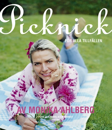 Picknick : för alla tillfällen; Monika Ahlberg; 2005