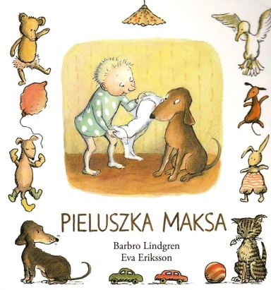 Pieluszka Maksa; Barbro Lindgren; 2015