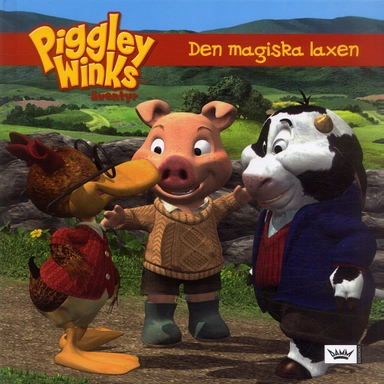 Piggley Winks äventyr : Den magiska laxen; Cecilia Lidbeck; 2005