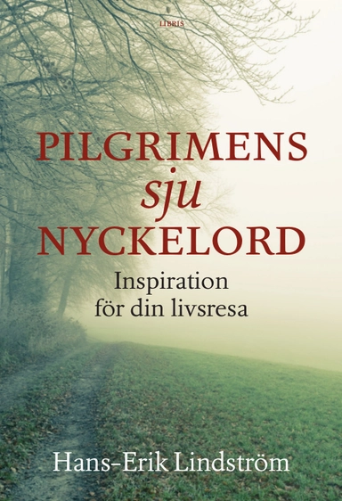 Pilgrimens sju nyckelord; Hans-Erik Lindström; 2015