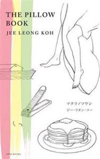 Pillow Book; Jee Leong Koh; 2014