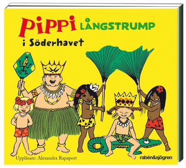 Pippi Långstrump i Söderhavet; Astrid Lindgren; 2010
