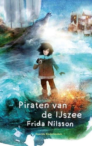 Piraten van de IJszee; Frida Nilsson; 2018
