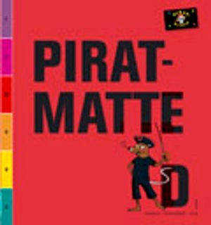 Piratmatte D; Catarina Hansson, Marie Delshammar, Cecilia Palm; 2009