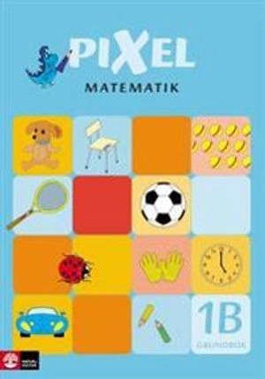 Pixel matematik 1B Grundbok; Bjørnar Alseth, Mona Røsseland, Henrik Kirkegaard; 2007