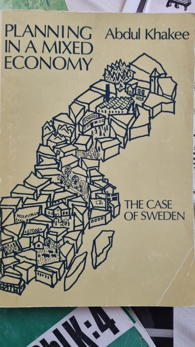 Planning in a mixed economy the case of Sweden