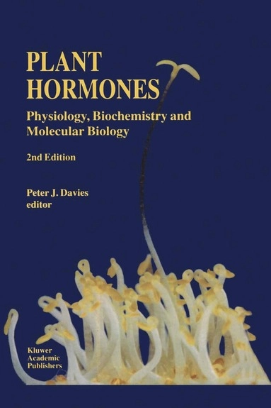 Plant hormones : physiology, biochemistry and molecular biology; Peter J. Davies; 1995