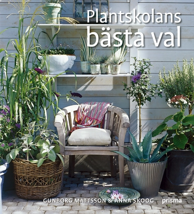Plantskolans bästa val; Gunborg Mattsson; 2006