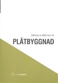 Plåtbyggnad. Särtryck ur AMA Hus 18