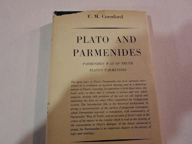 Plato and Parmenides : Parmenides' Way of truth and Plato's Parmenides; Platon, Francis Macdonald Cornford