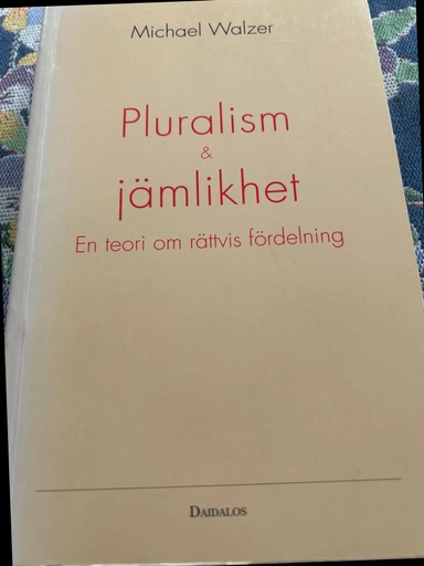 Pluralism och jämlikhet; Michael Walzer; 1993