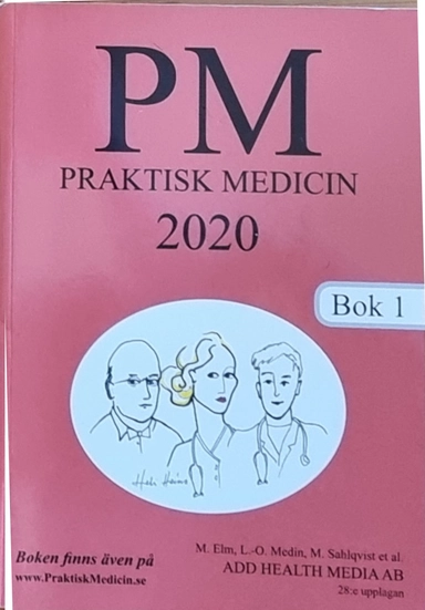 PM praktisk medicin, år 2020 : terapikompendium i allmänmedicin; M Elm; 2020