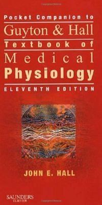 Pocket Companion to Guyton & Hall Textbook of Medical Physiology