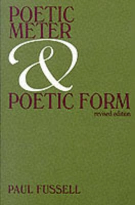 Poetic meter and poetic form; Paul Fussell; 1979