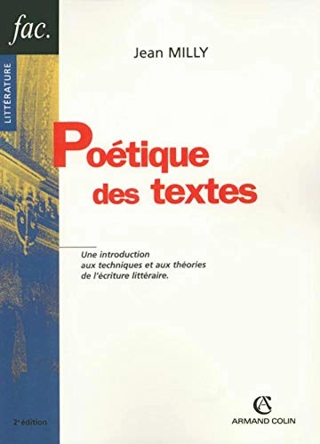 Poétique des textesFac. LittératureLittérature - Nathan, ISSN 1242-6962; Jean Milly