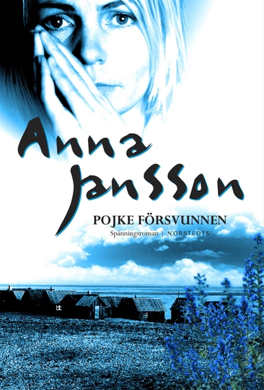Pojke försvunnen; Anna Jansson; 2007
