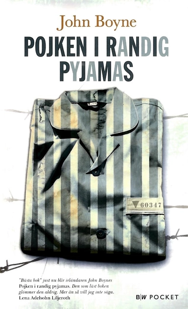 Pojken i randig pyjamas; John Boyne; 2016