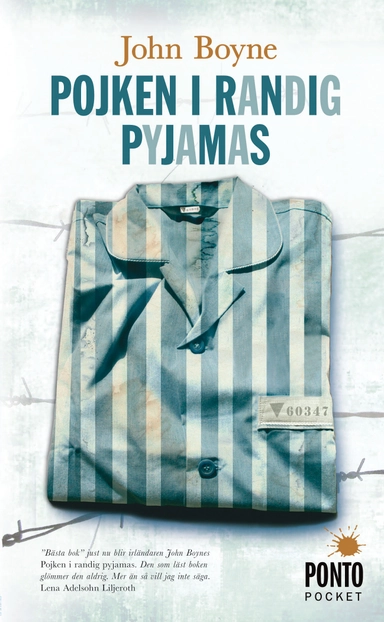 Pojken i randig pyjamas : en sorts saga; John Boyne; 2010