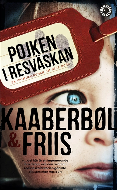 Pojken i resväskan; Lene Kaaberbøl, Agnete Friis; 2013