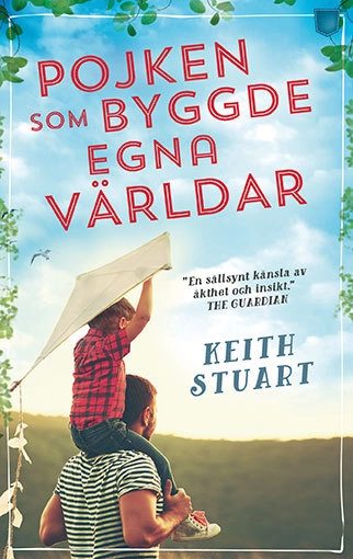 Pojken som byggde egna världar; Keith Stuart; 2017