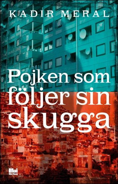 Pojken som följer sin skugga; Kadir Meral; 2019