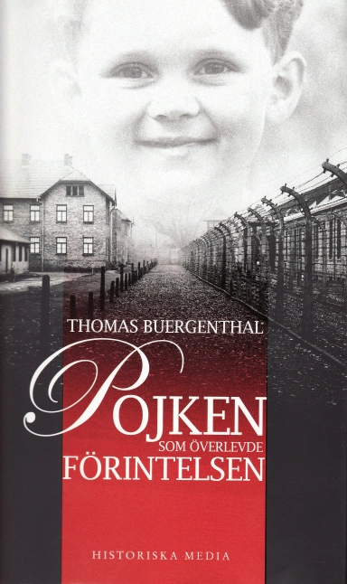 Pojken som överlevde Förintelsen; Thomas Buergenthal; 2008