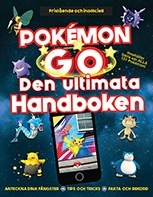 Pokémon GO : Den ultimata handboken; Clive Gifford, Anna Brett; 2016
