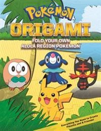 Pokémon origami : fold your own Alola region Pokémon