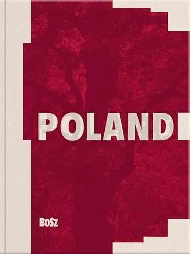Poland: Always, Yesterday, Today, Tomorrow