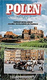 Polen : resa i tid och rum; Gunnar Nicklasson, Joanna Nicklasson-Mlynarska; 1997