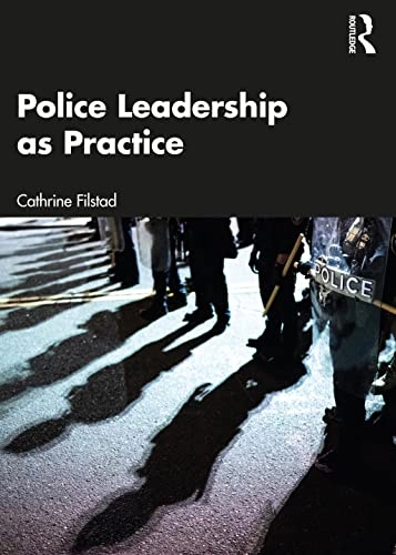Police leadership as practice