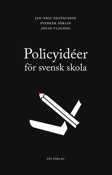 Policyidéer för svensk skola