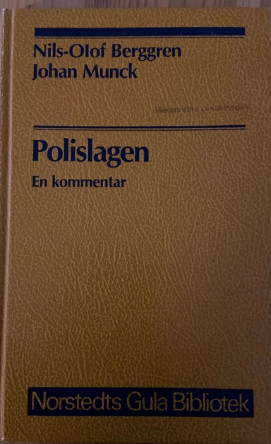 Polislagen : en kommentar; Nils-Olof Berggren; 1989