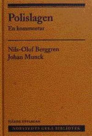 Polislagen : en kommentar; Nils-Olof Berggren; 2005