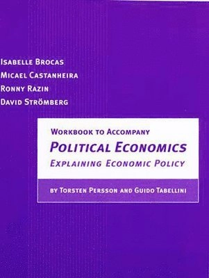 Political economics : explaining economic policy. · Workbook to accompany "Political economics"