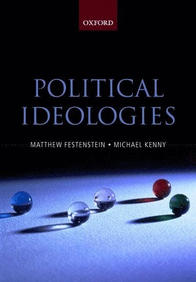 Political ideologies : a reader and guide; Michael Kenny, Matthew Festenstein; 2005