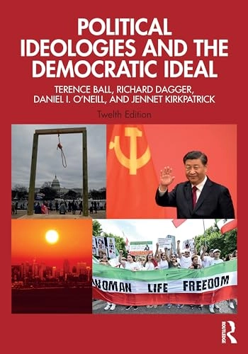 Political ideologies and the democratic ideal; Terence Ball; 2025