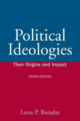 Political ideologies : their origins and impact; Leon P. Baradat; 2008