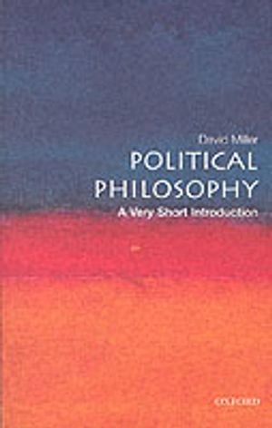 Political philosophy : a very short introduction; David Miller; 2003