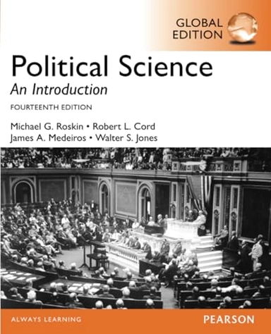 Political Science: An Introduction, Global Edition; Michael Roskin, Robert Cord, James Medeiros, Walter Jones; 2016