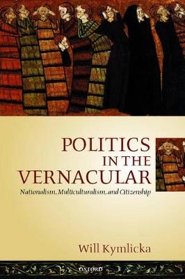 Politics in the vernacular : nationalism, multiculturalism, and citizenship