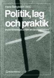 Politik, lag och praktik