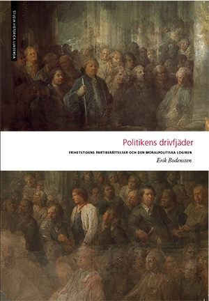 Politikens drivfjäder; Erik Bodensten; 2016