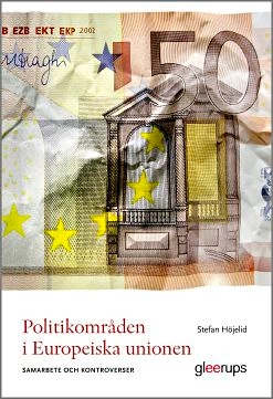 Politikområden i Europeiska unionen : Samarbete och kontroverser