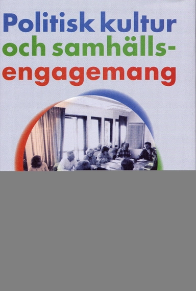 Politisk kultur och samhällsengagemang En entologisk studie av den parlamen