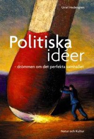 Politiska idéer : drömmen om det perfekta samhället