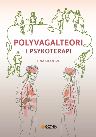 Polyvagalteori i psykoterapi; Lina Skantze; 2023