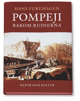 Pompeji bakom ruinerna; Hans Furuhagen; 2004