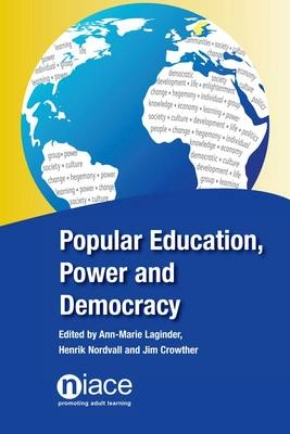 Popular education, power and democracy : Swedish experiences and contributions